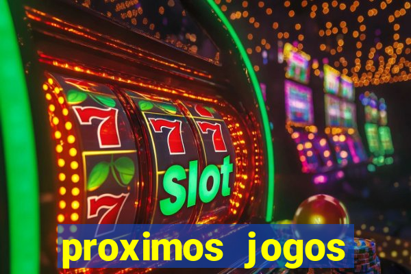 proximos jogos brasileirao serie a